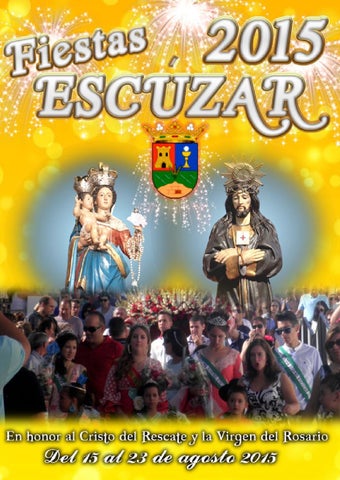 Fiestas patronales en honor del Cristo del Rescate y la Nuestra Señora del Rosario 2015 Escúzar
